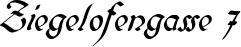 Schriftzug Ziegelofengassse 7